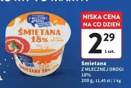 Intermarche Śmietana Z Mlecznej Drogi 18% oferta