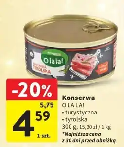 Intermarche Konserwa O LA LA! turystyczna, tyrolska 300 g oferta