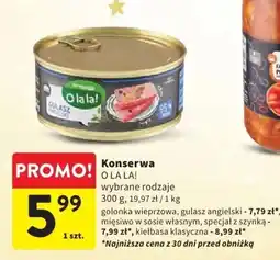 Intermarche Konserwa O LA LA! wybrane rodzaje 300 g oferta