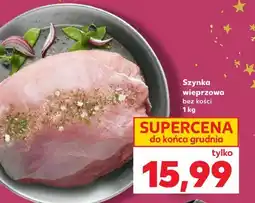 Kaufland Szynka wieprzowa bez kości oferta