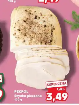 Kaufland Szynka pieczona PekPol oferta