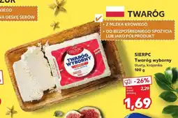 Kaufland Twaróg wyborny Sierpc oferta