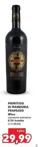 Kaufland Wino Primitivo Di Manduria Frapasso oferta