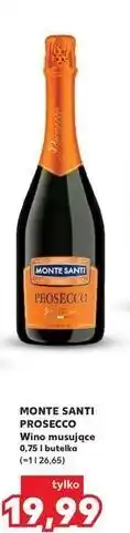 Kaufland Wino Monte Santi Prosecco oferta