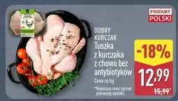ALDI Kurczak tuszka z kurczaka z chowu bez antybiotyków Dobry Kurczak oferta