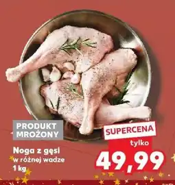 Kaufland Noga z gęsi w różnej wadze 1 kg Kaufland oferta