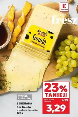 Kaufland Ser Gouda SERENADA z kurkami i cebulką 100 g oferta
