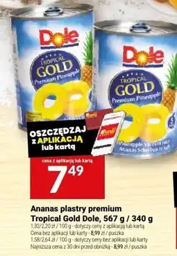 Twój Market Ananas plastry premium Tropical Gold Dole, 567 g / 340 g oferta