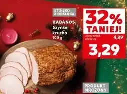 Kaufland Szynka krucha Kabanos oferta