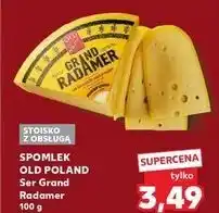 Kaufland Ser grand radamer Old Poland oferta