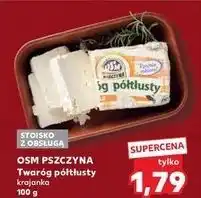 Kaufland Twaróg półtłusty Osm Pszczyna oferta