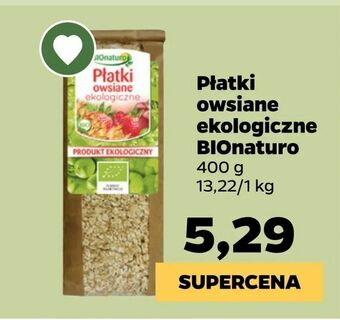 Netto Płatki owsiane ekologiczne BIOnaturo oferta