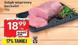 Delikatesy Centrum schab wieprzowy bez kości 1kg oferta