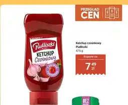 Dino Ketchup czosnkowy Pudliszki oferta