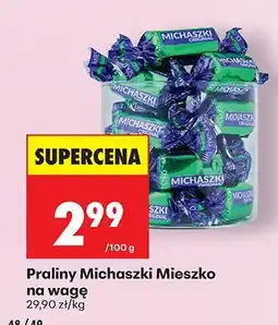 Biedronka Praliny Michaszki Mieszko na wagę oferta