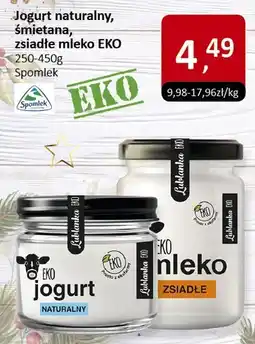 Market Point Jogurt naturalny, śmietanowy zsiadłe mleko EKO Spomlek oferta
