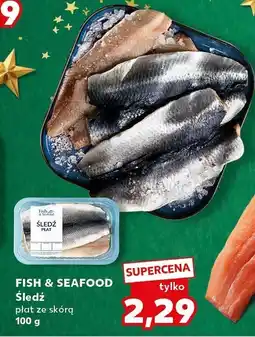 Kaufland Śledź płat ze skórą FISH & SEAFOOD oferta