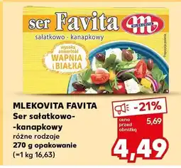 Kaufland Ser Mlekovita Favita ser sałatkowo-kanapkowy różne rodzaje 270g oferta