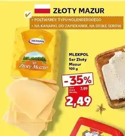 Kaufland Ser Mlekpol Złoty Mazur oferta
