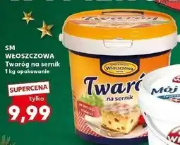 Kaufland Ser Włoszczowa Twaróg na sernik oferta