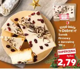 Kaufland Sernik firmowy z żurawiną K-Stąd Takie Dobre 100 g oferta