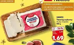 Kaufland Twaróg wyborny tłusty Sierpc oferta