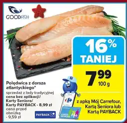 Carrefour Market Polędwica z dorsza atlantyckiego GOODFISH oferta