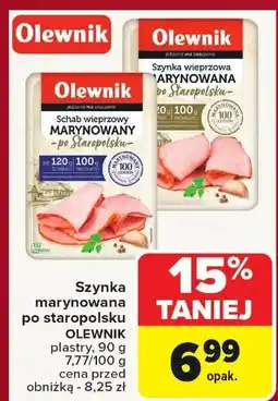 Carrefour Market Szynka marynowana po staropolsku Olewnik oferta