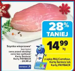 Carrefour Szynka wieprzowa bez kości Carrefour oferta