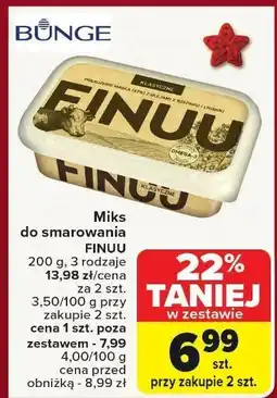 Carrefour Market Miks do smarowania FINUU 200g, 3 rodzaje BUNGE oferta