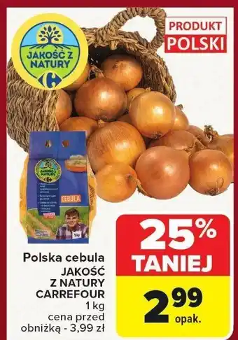 Carrefour Cebula polska Jakość z Natury Carrefour oferta