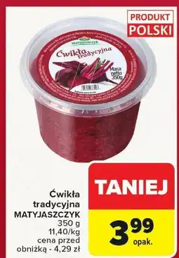 Carrefour Ćwikła tradycyjna MATYJASZCZYK oferta