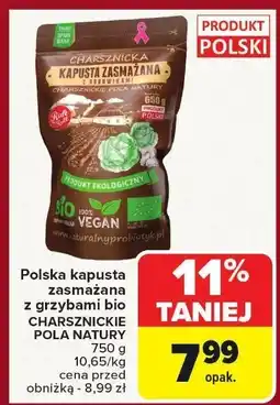 Carrefour Polska kapusta zasmażana z grzybami bio Charsznickie Pola Natury oferta