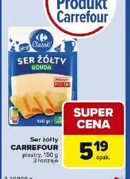 Carrefour Express Ser żółty gouda plastry Carrefour Classic oferta