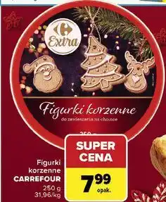 Carrefour Ciastka figurki korzenne Carrefour Extra oferta