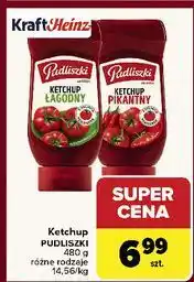 Carrefour Ketchup pikantny Pudliszki oferta