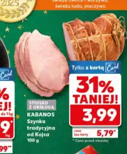 Kaufland Kabanos Szynka tradycyjna oferta