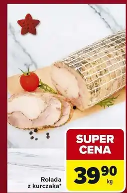 Carrefour Express Rolada z kurczaka Carrefour Express oferta