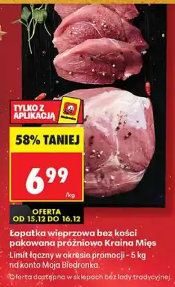 Biedronka Łopatka wieprzowa bez kości pakowana próżniowo Kraina Mięs oferta