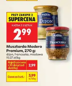 Biedronka Musztarda Madero Premuim 270g - dijon, francuska, miodowa oferta