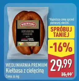 ALDI Kiełbasa z cielęcina WĘDLINIARNIA PREMIUM oferta