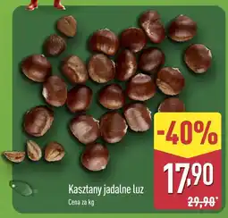 ALDI Kasztany jadalne luz Aldi oferta