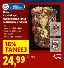 Lidl Karkówka po myśliwsku lub schab nadziewany śliwkami Skiba oferta