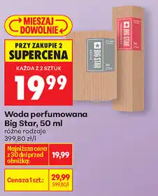 Biedronka Woda perfumowana Big Star, 50 ml oferta
