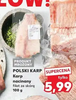 Kaufland Karp nacinany filet ze skórą Polski Karp 100 g oferta