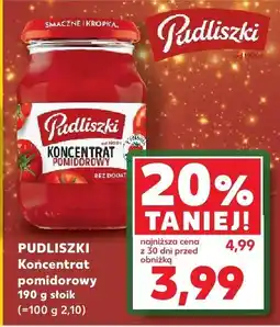 Kaufland Koncentrat pomidorowy Pudliszki oferta