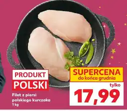 Kaufland Filet z piersi polskiego kurczaka 1 kg Kaufland oferta
