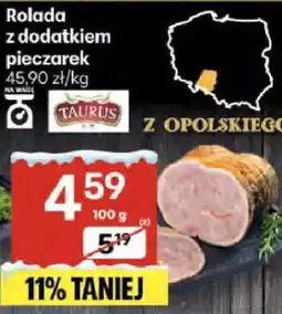Delikatesy Centrum Rolada z dodatkiem pieczarek Taurus z Opolskiego oferta