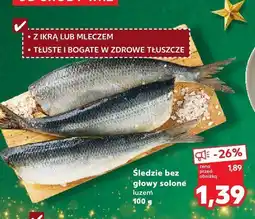 Kaufland Śledzie bez głowy solone luzem 100 g Kaufland oferta