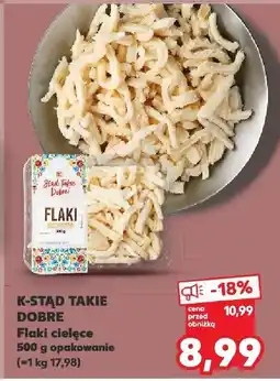 Kaufland Flaki cielęce K-Stąd Takie Dobre oferta